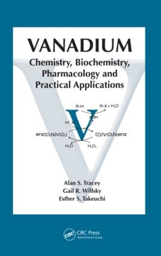 Бумажная книга «Vanadium: Chemistry, Biochemistry, Pharmacology and Practical Applications», авторов Алан С. Трейси, Эстер С. Такеучи, Гейл Р. Уиллски - фото №1