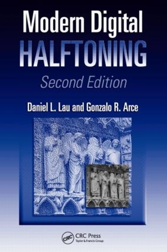 Паперова книга «Modern Digital Halftoning», авторів Даніель Л. Лау, Гонсало Р. Арсе - фото №1