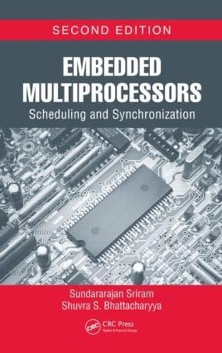 [object Object] «Embedded Multiprocessors: Scheduling and Synchronization, Second Edition», авторов Шувра С. Бхаттачария, Сундарараджан Шрирам - фото №1