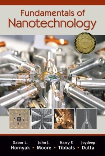 Паперова книга «Fundamentals of Nanotechnology», авторів Габор Л. Горняк, Г.Ф. Тіббальс, Джон Дж. Мур, Джойдіп Дутта - фото №1
