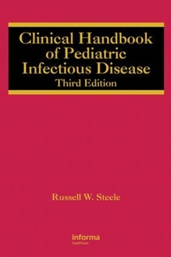 Бумажная книга «Clinical Handbook of Pediatric Infectious Disease», автор Рассел У. Стил - фото №1