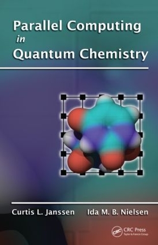 Бумажная книга «Parallel Computing in Quantum Chemistry», авторов Кертис Л. Янссен, Ида М. Б. Нильсен - фото №1