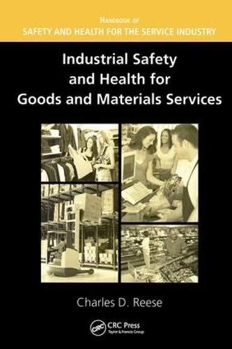 Паперова книга «Industrial Safety and Health for Goods and Materials Services», автор Чарльз Д. Різ - фото №1