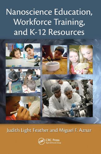 Бумажная книга «Nanoscience Education, Workforce Training, and K-12 Resources», автор Джудит Лайт Фезер - фото №1