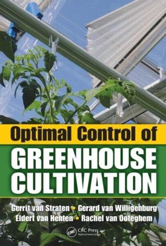 Паперова книга «Optimal Control of Greenhouse Cultivation», авторів Елдерт ван Хентен, Жерар ван Віллігенбург, Герріт ван Стратен, Рейчел ван Оотегем - фото №1
