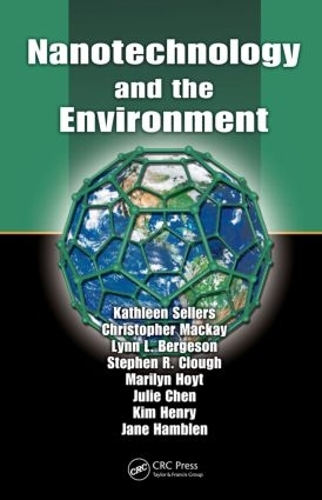Бумажная книга «Nanotechnology and the Environment», авторов Кристофер Маккей, Джейн Хэмблен, Джули Чен, Кэтлин Селлерс, Ким Генри, Линн Л. Бергесон, Мэрилин Хойт, Стивен Р. Клаф - фото №1