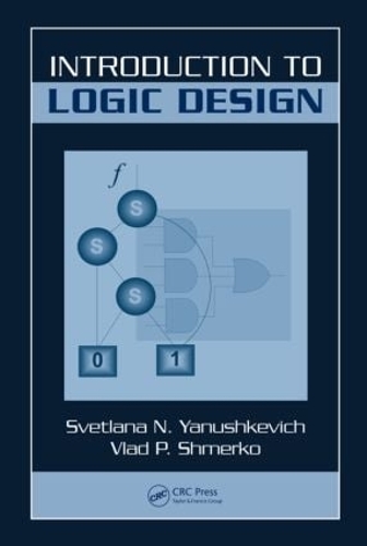 Бумажная книга «Introduction to Logic Design», авторов Светлана Н. Янушкевич, Влад П. Шмерко - фото №1