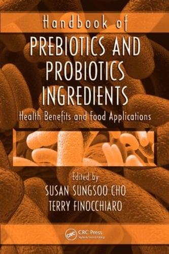 Бумажная книга «Handbook of Prebiotics and Probiotics Ingredients: Health Benefits and Food Applications» - фото №1