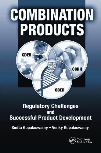 Бумажная книга «Combination Products: Regulatory Challenges and Successful Product Development», авторов Смита Гопаласвами, Венки Гопаласвами - фото №1