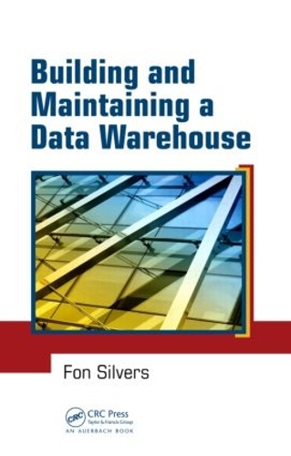 [object Object] «Building and Maintaining a Data Warehouse», автор Фон Сильверс - фото №1