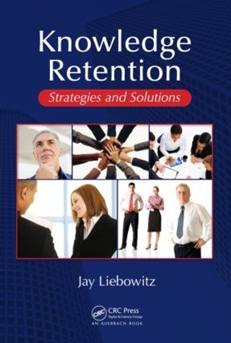 [object Object] «Knowledge Retention: Strategies and Solutions», автор Джей Либовиц - фото №1