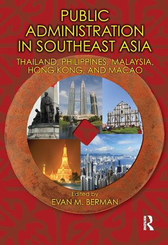 Бумажная книга «Public Administration in Southeast Asia: Thailand, Philippines, Malaysia, Hong Kong, and Macao» - фото №1
