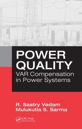Бумажная книга «Power Quality: VAR Compensation in Power Systems», автор Р. Састри Ведам - фото №1