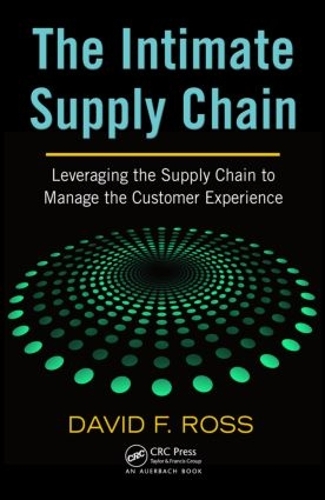 Бумажная книга «The Intimate Supply Chain: Leveraging the Supply Chain to Manage the Customer Experience», автор Дэвид Фредерик Росс - фото №1