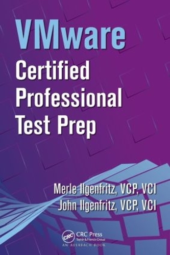 Паперова книга «VMware Certified Professional Test Prep», авторів Джон Ільгенфріц, Мерле Ільгенфріц - фото №1