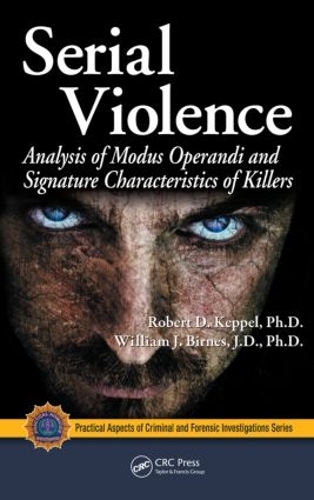[object Object] «Serial Violence: Analysis of Modus Operandi and Signature Characteristics of Killers», авторов Роберт Д. Кеппел, Уильям Дж. Бирнс - фото №1
