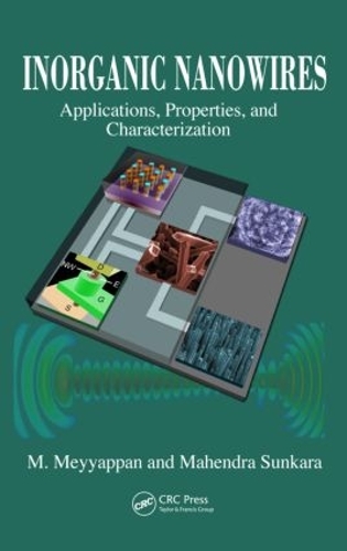 Паперова книга «Inorganic Nanowires: Applications, Properties, and Characterization», авторів М. Мейяппан, Махендра К. Сункара - фото №1