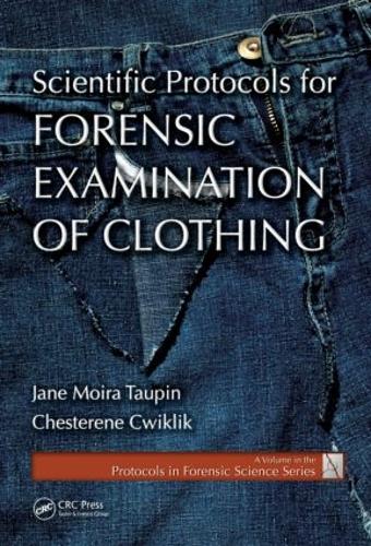 [object Object] «Scientific Protocols for Forensic Examination of Clothing», авторов Честерен Цвиклик, Джейн Мойра Таупин - фото №1