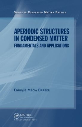 Паперова книга «Aperiodic Structures in Condensed Matter: Fundamentals and Applications», автор Енріке Масія Барбер - фото №1