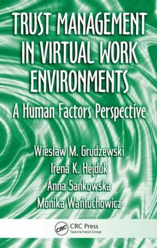 Паперова книга «Trust Management in Virtual Work Environments: A Human Factors Perspective», авторів Анна Санковська, Ірена К. Хейдук, Моніка Вантухович, Веслав М. Грудзевський - фото №1