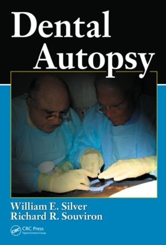 Паперова книга «Dental Autopsy», авторів Річард Р. Сувірон, Вільям Е. Сільвер - фото №1
