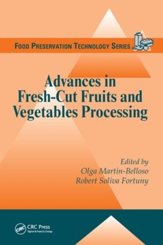 Паперова книга «Advances in Fresh-Cut Fruits and Vegetables Processing», авторів Ольга Мартин-Беллосо, Роберт Соліва Фортуні - фото №1