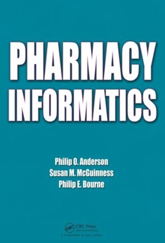 Бумажная книга «Pharmacy Informatics», авторов Филип Э. Борн, Филип О. Андерсон, Сьюзен М. МакГиннесс - фото №1