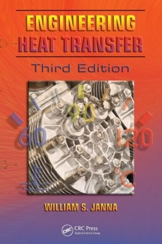 Паперова книга «Engineering Heat Transfer», автор Вільям С. Джанна - фото №1