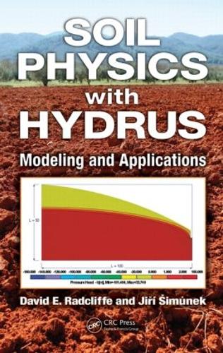 Бумажная книга «Soil Physics with HYDRUS: Modeling and Applications», авторов Дэвид Э. Рэдклифф, Иржи Симунек - фото №1