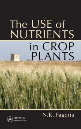 Бумажная книга «The Use of Nutrients in Crop Plants», автор Нанд Кумар Фагерия - фото №1