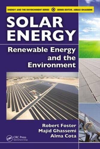 Паперова книга «Solar Energy: Renewable Energy and the Environment», авторів Альма Кота, Маджид Гассемі, Роберт Фостер - фото №1