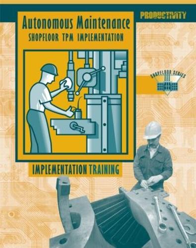 Паперова книга «Autonomous Maintenance Video Participants Guide», автор Press Productivity - фото №1
