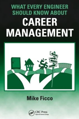 [object Object] «What Every Engineer Should Know About Career Management», автор Майк Фикко - фото №1