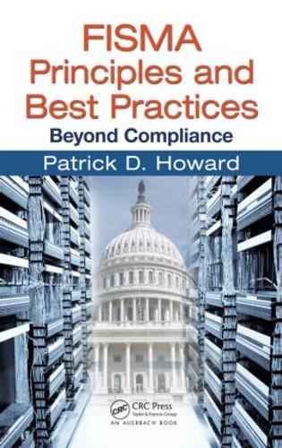 Паперова книга «FISMA Principles and Best Practices: Beyond Compliance», автор Патрік Д. Говард - фото №1
