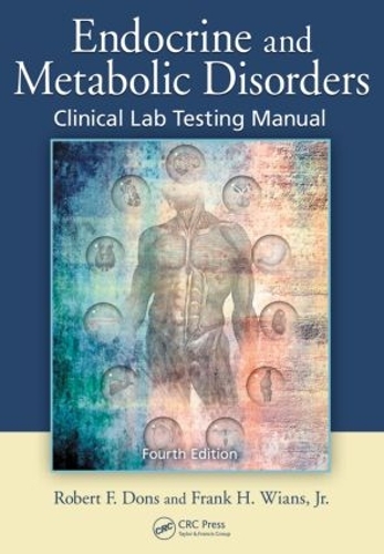 Бумажная книга «Endocrine and Metabolic Disorders: Clinical Lab Testing Manual, Fourth Edition», автор Роберт Ф. Донс - фото №1