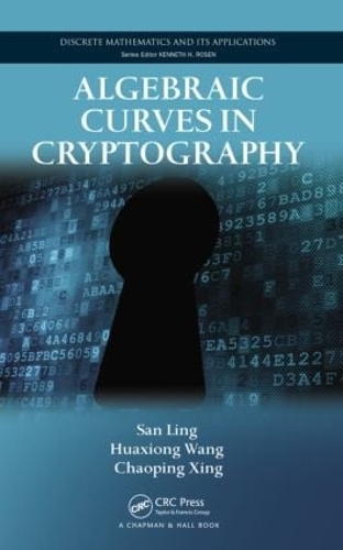 [object Object] «Algebraic Curves in Cryptography», авторов Чаопин Синь, Хуасионг Ван, Сан Линг - фото №1