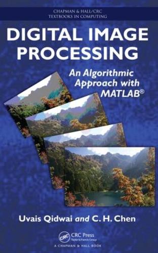 [object Object] «Digital Image Processing: An Algorithmic Approach with MATLAB», авторов К.Х. Чен, Увайс Кидвай - фото №1