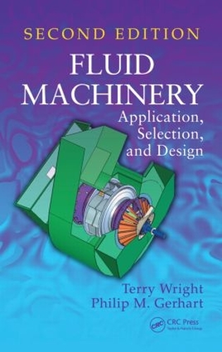 Бумажная книга «Fluid Machinery: Application, Selection, and Design, Second Edition», авторов Филип Герхарт, Терри Райт - фото №1