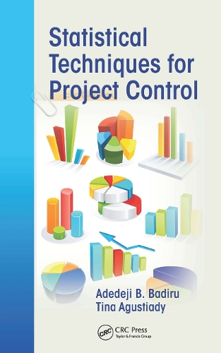 [object Object] «Statistical Techniques for Project Control», авторів Адедеджі Б. Бадіру, Тіна Агустіаді - фото №1