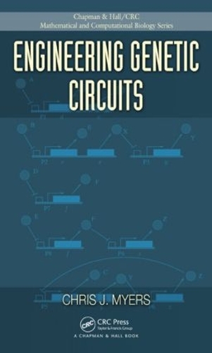Бумажная книга «Engineering Genetic Circuits», автор Крис Дж. Майерс - фото №1