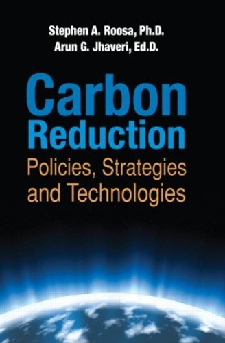 Паперова книга «Carbon Reduction: Policies, Strategies and Technologies», авторів Арун Г. Джхавері, Стівен А. Руза - фото №1