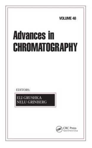 Бумажная книга «Advances in Chromatography: Volume 48» - фото №1