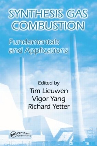 Бумажная книга «Synthesis Gas Combustion: Fundamentals and Applications» - фото №1