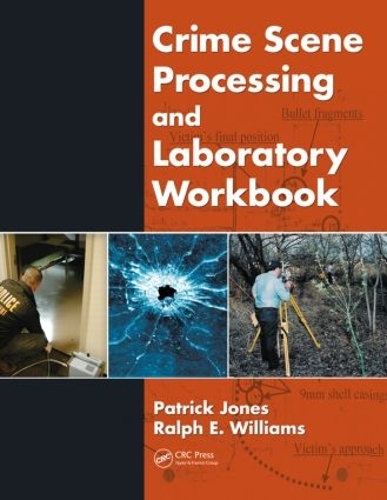Паперова книга «Crime Scene Processing and Laboratory Workbook», авторів Патрік Джонс, Ральф Е. Вільямс - фото №1