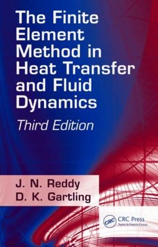 [object Object] «The Finite Element Method in Heat Transfer and Fluid Dynamics», автор Д.К. Гартлінг - фото №1