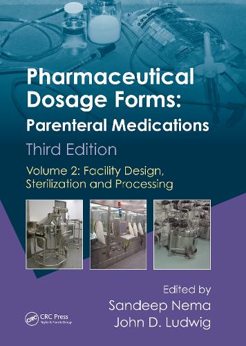 Бумажная книга «Pharmaceutical Dosage Forms - Parenteral Medications: Volume 2: Facility Design, Sterilization and Processing» - фото №1