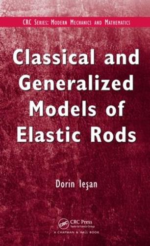 [object Object] «Classical and Generalized Models of Elastic Rods», автор Д. Ієсан - фото №1