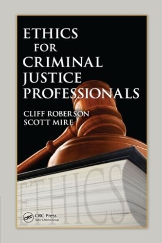 Паперова книга «Ethics for Criminal Justice Professionals», авторів Кліфф Роберсон, Скотт Міре - фото №1