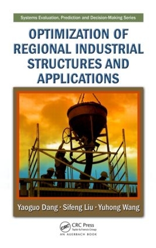 [object Object] «Optimization of Regional Industrial Structures and Applications», авторів Сіфенг Лю, Яогуо Данг, Юхон Ван - фото №1