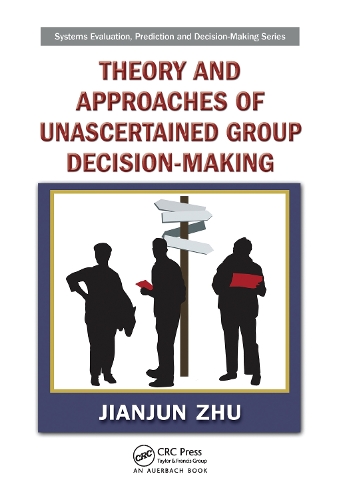 Паперова книга «Theory and Approaches of Unascertained Group Decision-Making», автор Цзяньцзюнь Чжу - фото №1